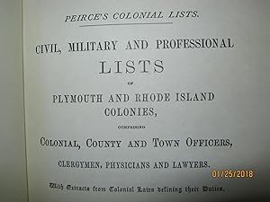 Civil, Military and Professional Lists of Plymouth and Rhode Island Colonies, . 1621-1700.
