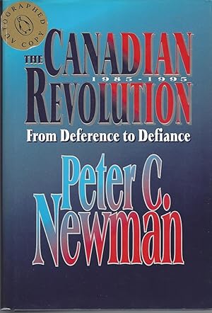 Canadian Revolution From Deference To Defiance: 1985-1995. ** Signed **