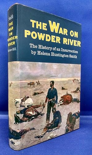 The War on Powder River The History of an Insurrection