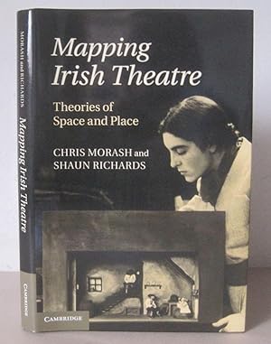 Mapping Irish Theatre : Theories of Space and Place.