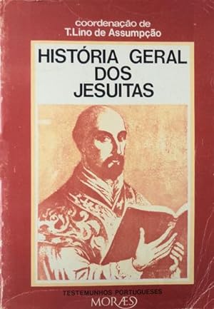 HISTÓRIA GERAL DOS JESUÍTAS.