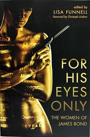 For His Eyes Only: The Women of James Bond