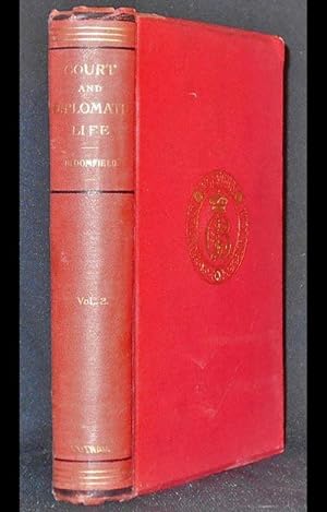 Reminiscences of Court and Diplomatic Life by Georgiana Baroness Bloomfield [vol. 2]
