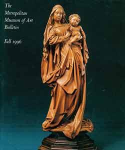 The Metropolitan Museum of Art Bulletin: Fall 1996. A Selection: 1995-1996.