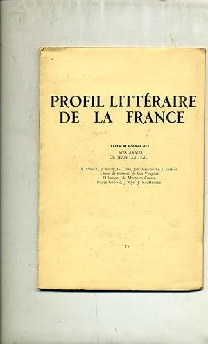 PROFIL LITTERAIRE DE LA FRANCE n° 25 1957 Textes et Poèmes de : MES ARMES DE JEAN COCTEAU