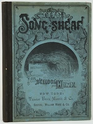 The Song-Sheaf: A Collection of Vocal Music, Arranged in One, Two, Three, and Four Parts: Contain...