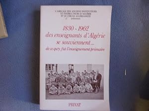 1830-1862 des enseignants d'Algérie se souviennent