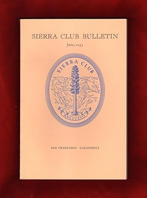 Sierra Club Bulletin - June, 1943. Roi Partridge Etchings of Western Mountains; Bradford Washburn...