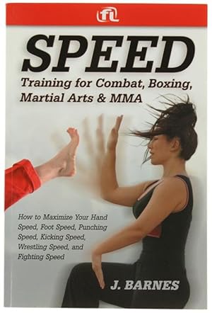 SPEED TRAINING FOR COMBAT, BOXING, MARTIAL ARTS & MMA.: