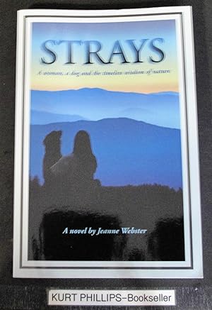 Strays: A Woman, a Dog and the Timeless Wisdom of Nature (Signed Copy)