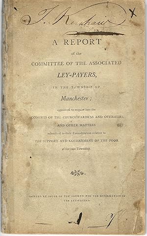 A REPORT OF THE COMMITTEE OF THE ASSOCIATED LEY-PAYERS, IN THE TOWNSHIP OF MANCHESTER; APPOINTED ...