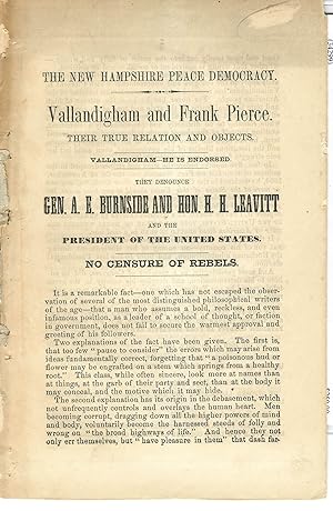THE NEW HAMPSHIRE PEACE DEMOCRACY. VALLANDIGHAM AND FRANK PIERCE. THEIR TRUE RELATION AND OBJECTS...