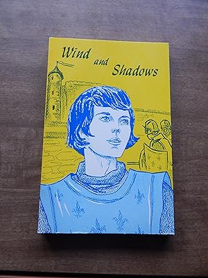 Wind and Shadows: The Story of Joan of Arc