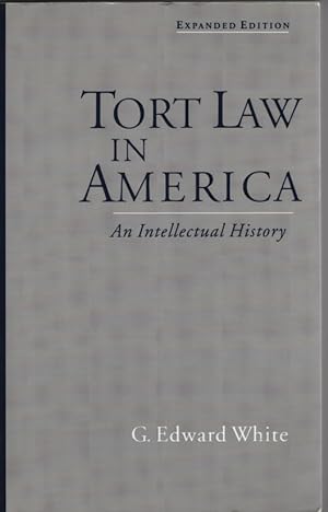 Tort Law in America: an Intellectual History