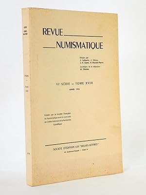 Revue de Numismatique - VIe Série , Tome XVIII ( 18 ), Année 1976