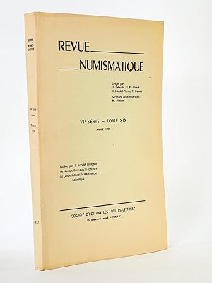 Revue de Numismatique - VIe Série , Tome XIX ( 19 ), Année 1977