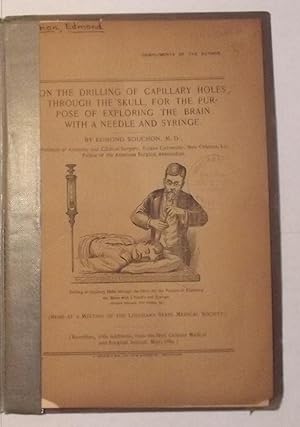 On The Drilling Of Capillary Holes Through The Skill, For The Purpose Of Exploring The Brain With...