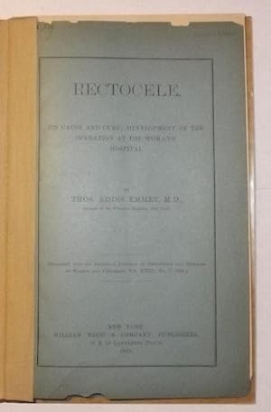 Rectocele, Its Cause And Cure; Development Of The Operation At The Woman's Hospital