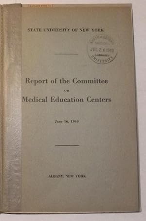 Report Of The Committee On Medical Education Centers June 16, 1949