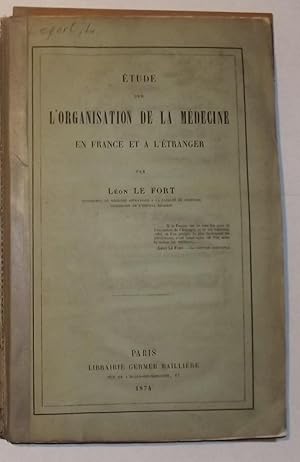 Etude Sur L'organisation De La Medecine En France Et A L'etranger