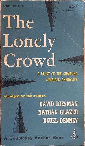 The Lonely Crowd: A Study of the Changing American Character