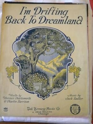 I'm Drifting Back to Dreamland. Sheet Music