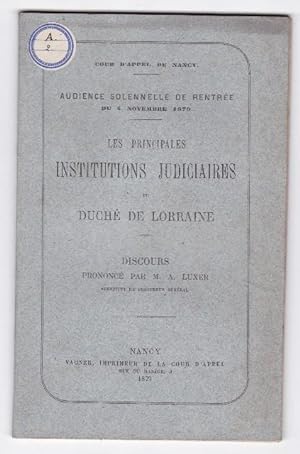 Les principales institutions judiciaires du Duché de Lorraine