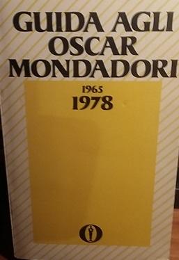 GUIDA AGLI OSCAR MONDADORI 1965-1978.,