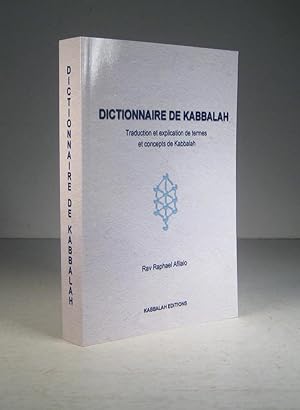 Dictionnaire de Kabbalah. Traduction et explication de termes et concepts de Kabbalah