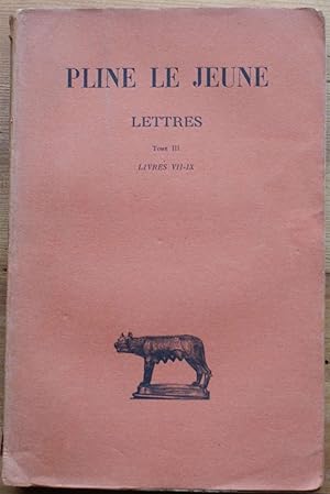 Lettres - Tome III - Livres VII-IX