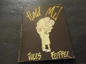 Hold Me by Jules Feiffer 1st U.S. Edit 1962 SC