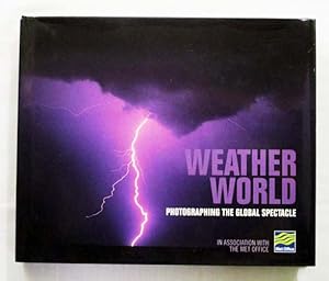 Weather World : Photographing The Global Spectacle