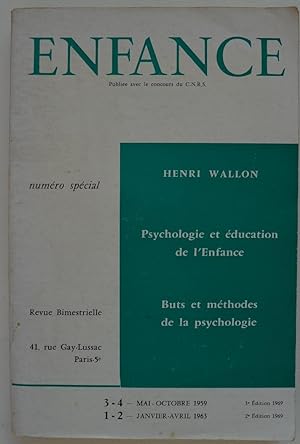 Henri Wallon. Psychologie et éducation de l'enfance. Buts et méthodes de la psychologie. - Enfanc...