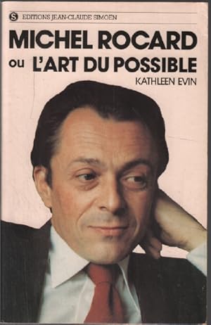 Michel rocard ou l'art du possible