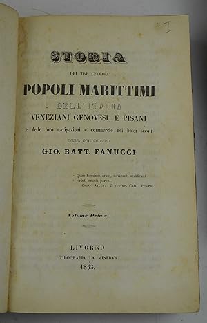 Storia dei tre celebri popoli marittimi dell'Italia Veneziani, Genovesi e Pisani e delle loro nav...