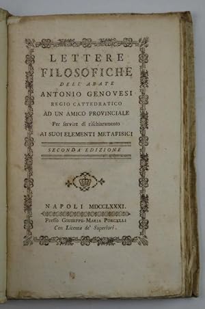 Lettere filosofiche& ad un amico provinciale per servire di rischiaramento ai suoi elementi metaf...