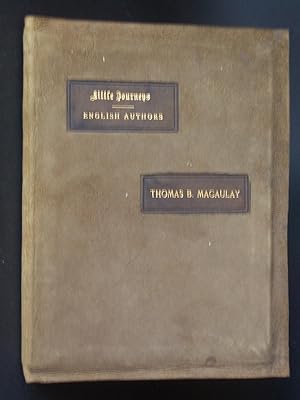 Little Journeys to the Homes of English Authors: Thomas B. Macaulay