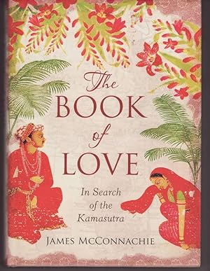 THE BOOK OF LOVE . In Search of Kamasutra