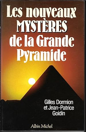 Les nouveaux mystères de la Grande Pyramide.