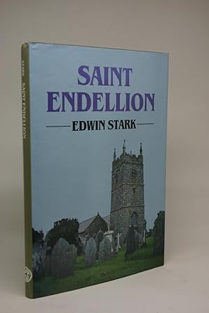 St. Endellion. Essays on the Church, Its Patron Saint and her Collegiate Foundation