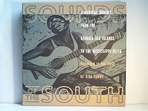 Sounds of the South - Musical Journey from the Georgia Sea Islands to the Mississippi Delta