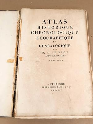 Atlas Historique Chronoligique Geographique et Genealogique par M. A. Le Sage Avec Corrections et...