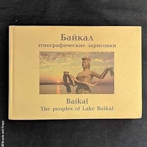 Bajkal: jetnograficheskie zarisovki. / Baikal The peoples of Lake Baikal