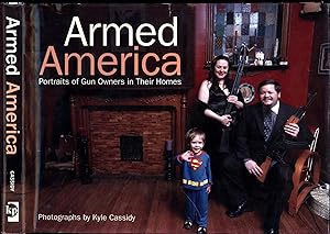 Armed America / Portraits of Gun Owners in Their Homes