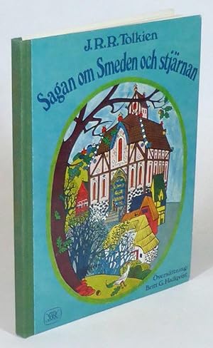 Sagan om Smeden och stjärnan. Översättning av Britt G. Hallqvist.