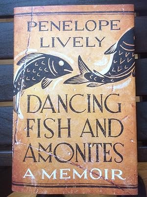 Dancing Fish And Ammonites - A Memoir