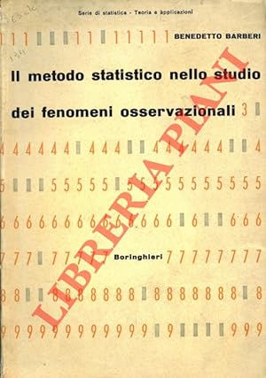 Il metodo statistico nello studio dei fenomeni osservazionali.