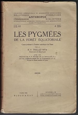 Les Pygmées de la forêt équatoriale. Cours professés à l'Institut catholique de Paris.