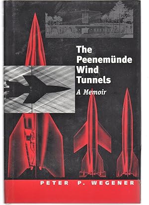 The Peenemünde Wind Tunnels: A Memoir (Studies in British Art)