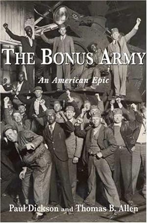 The Bonus Army : An American Epic